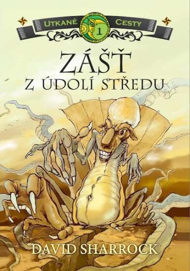 David Sharrock: Utkané cesty - Zášť z Údolí středu