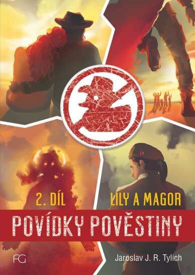 Jaroslav J. Tylich: Lily a Magor 2 -Povídky Pověstiny 2