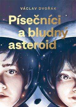 Václav Dvořák, Jakub Cenkl: Písečníci a bludný asteroid