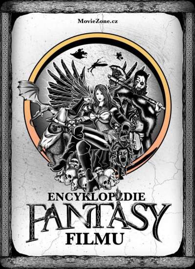 Kolektiv autorů: Encyklopedie fantasy filmu - Mocnější než Merlinova zaklínadla