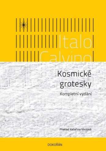 Italo Calvino: Kosmické grotesky - kompletní vydání