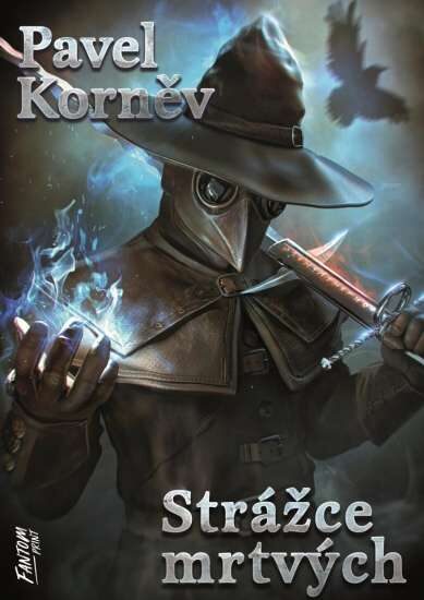 Pavel Korněv: Pouť mrtvého 4 - Strážce mrtvých