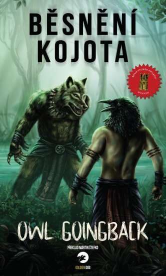 Owl Goingback: Běsnění Kojota