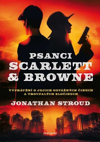 Jonathan Stroud: Psanci Scarlett & Browne