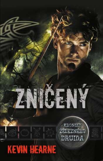 Kevin Hearne: Kroniky železného druida 7 – Zničený