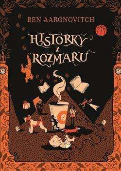 Ben Aaronovitch: Řeky Londýna - Historky z Rozmaru