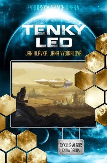 Jan Hlávka, Jana Vybíralová: Algor 2 – Tenký led
