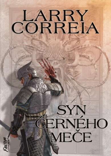 Larry Correia: Sága zapomenutého válečníka - Syn černého meče