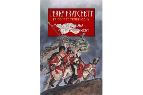 Terry Pratchett: Noční hlídka + Podivný regiment