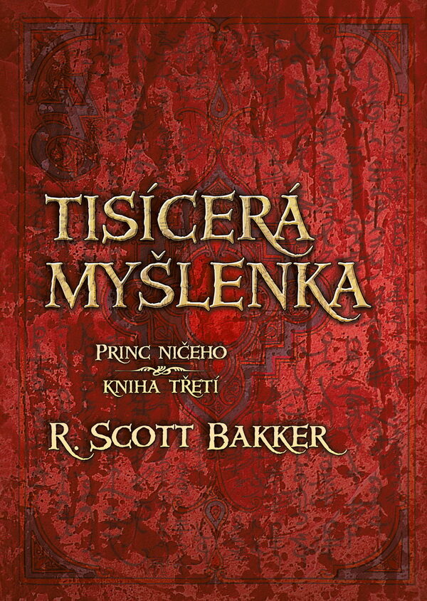 R. Scott Bakker: Tisícerá myšlenka (obálka)