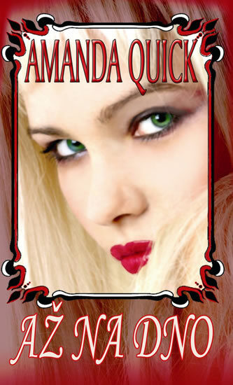 FOTO: Až na dno Amanda Quick