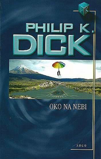 Philip K. Dick: Oko na nebi