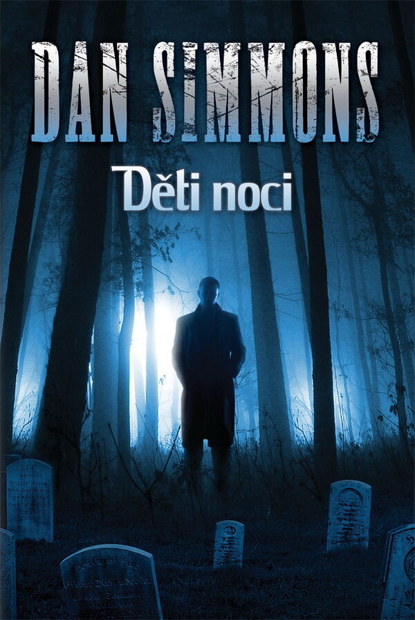 Dan Simmons: Děti noci (obálka)